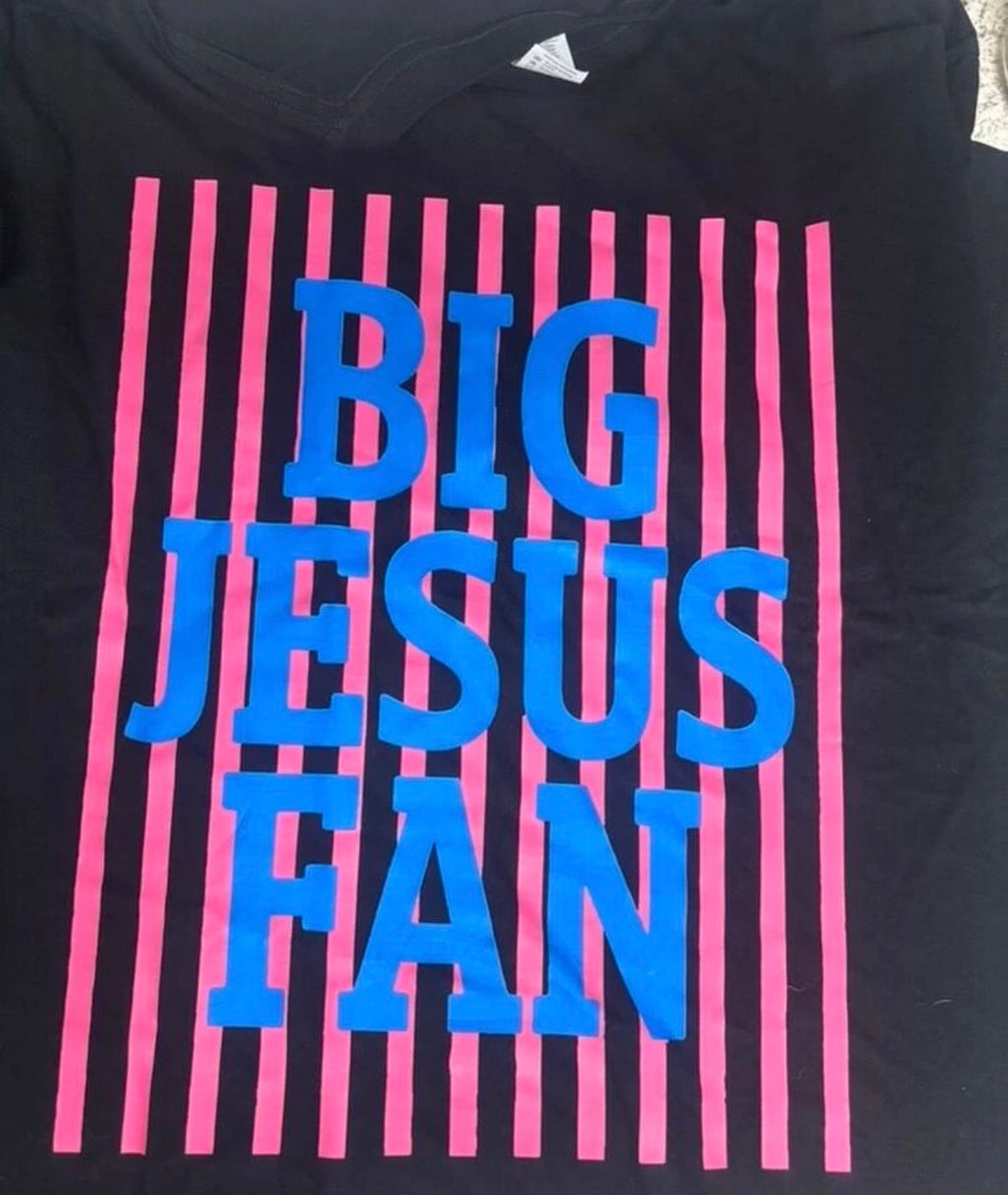 BIG JESUS FAN shirt